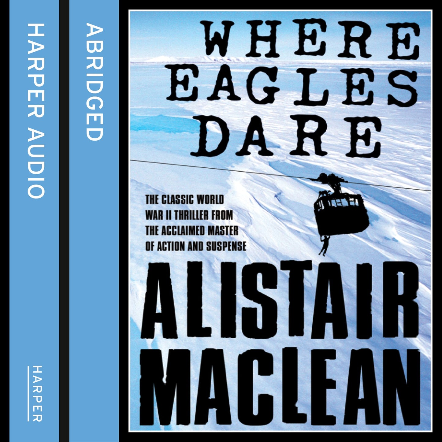 Where Eagles Dare (Abridged)
