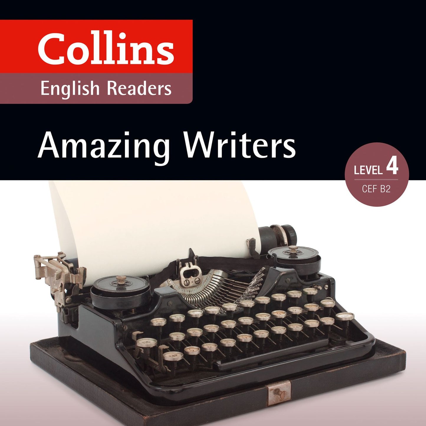 Amazing Writers: B2: Collins English Readers