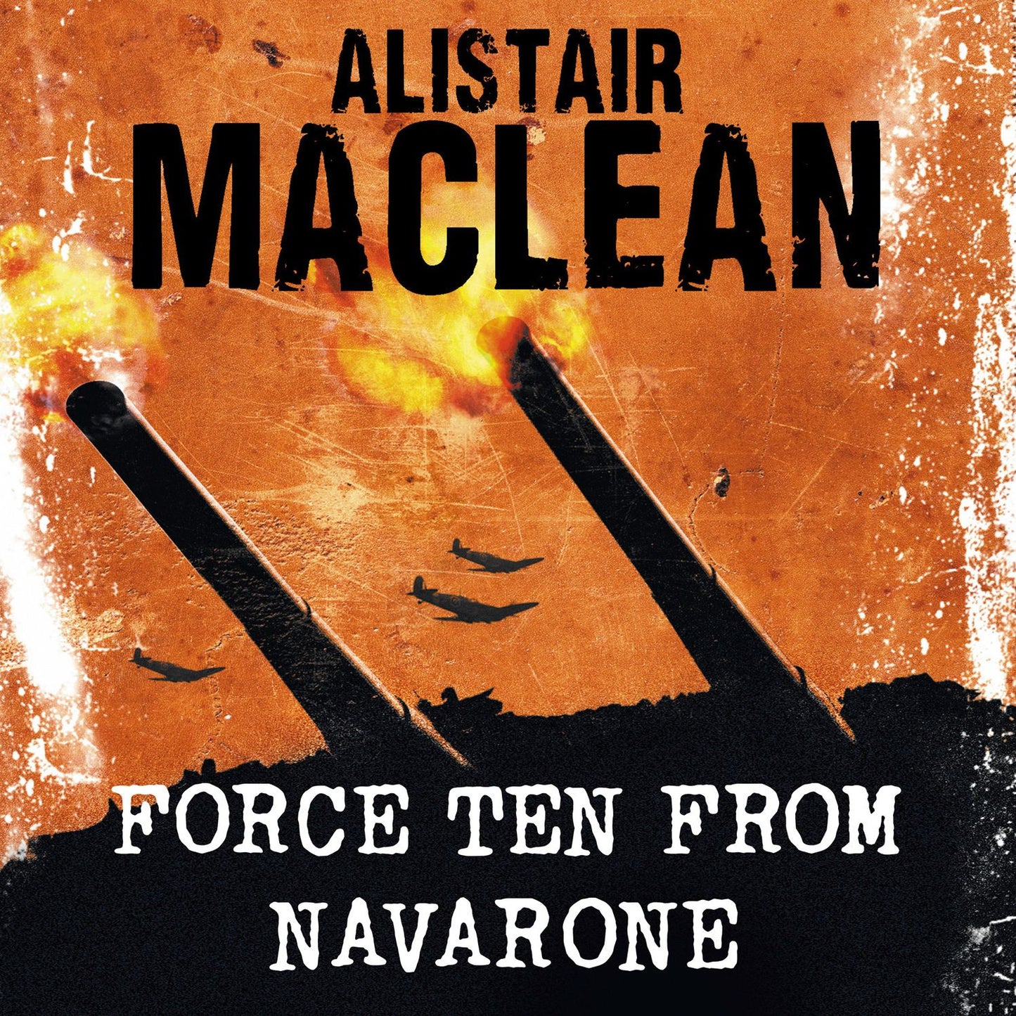 Force 10 from Navarone (Abridged)