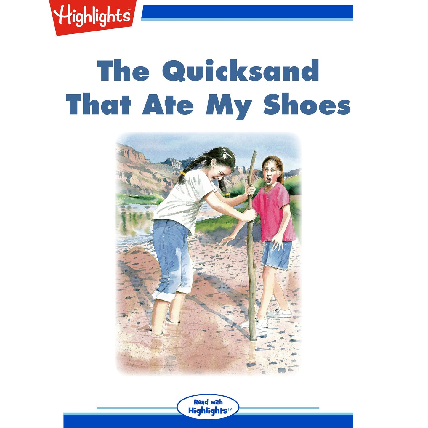 The Quicksand That Ate My Shoes