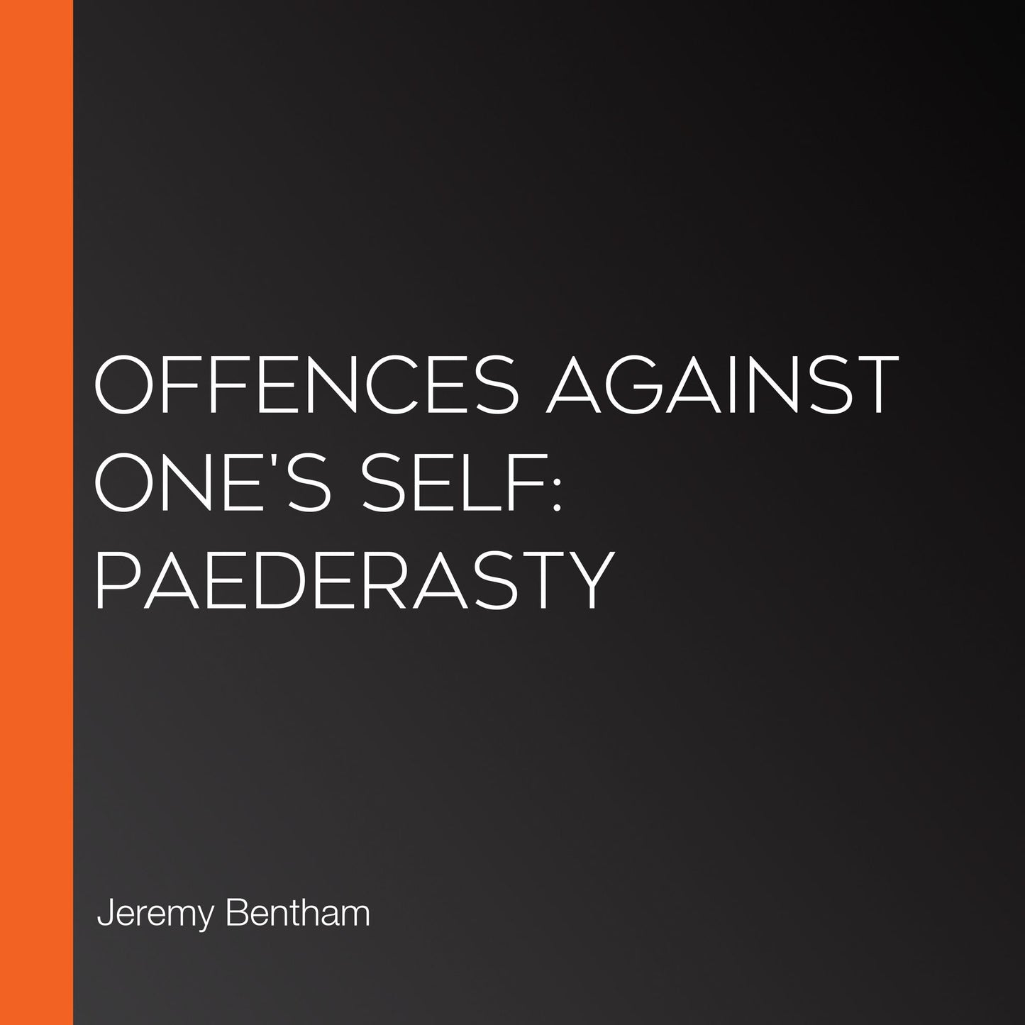 Offences Against One's Self: Paederasty