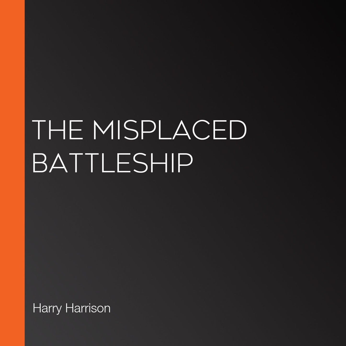 The Misplaced Battleship