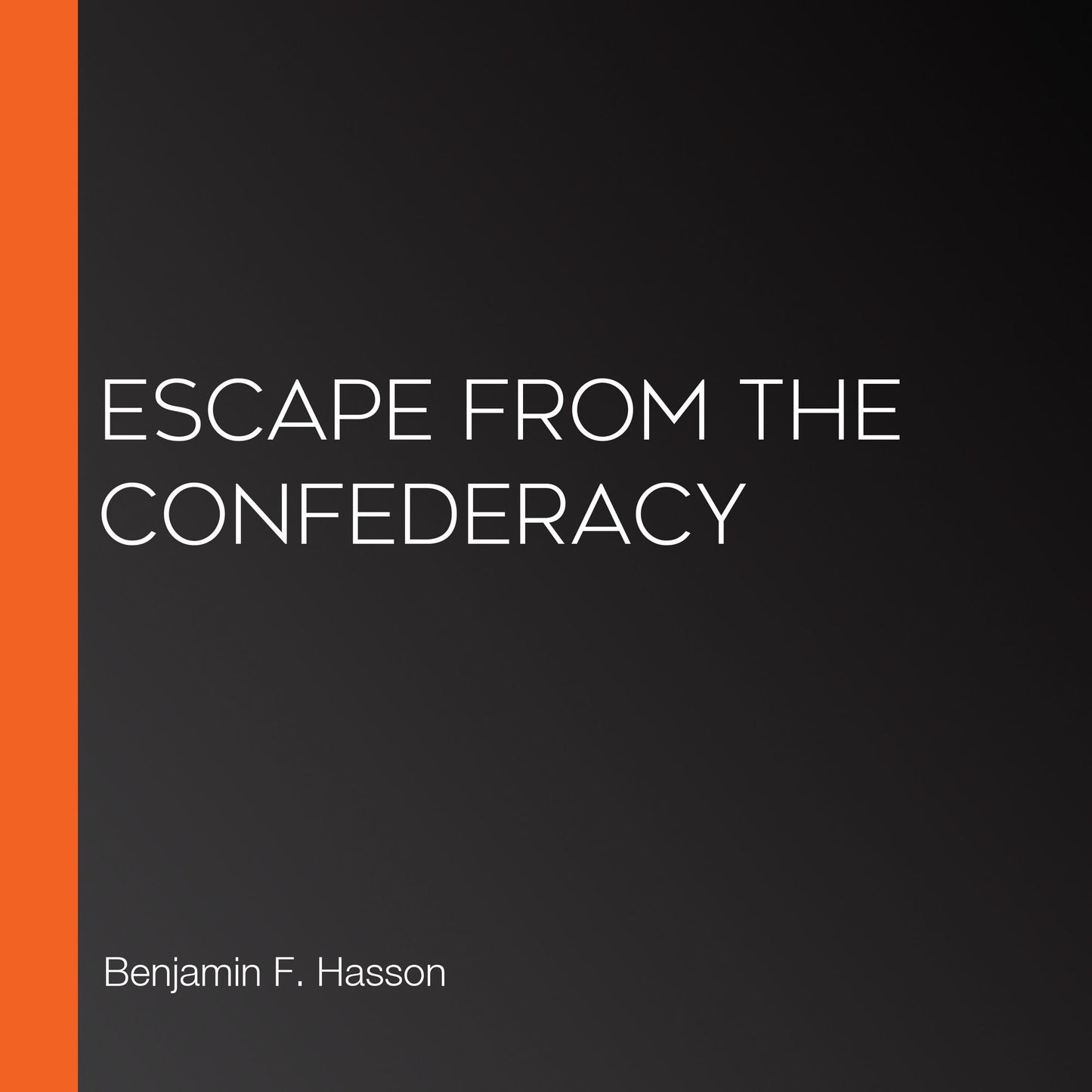 Escape From The Confederacy