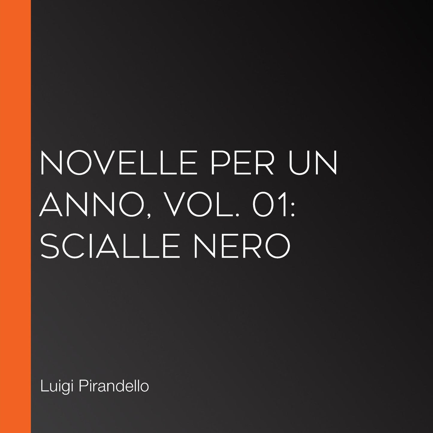 Novelle per un anno, vol. 01: Scialle Nero