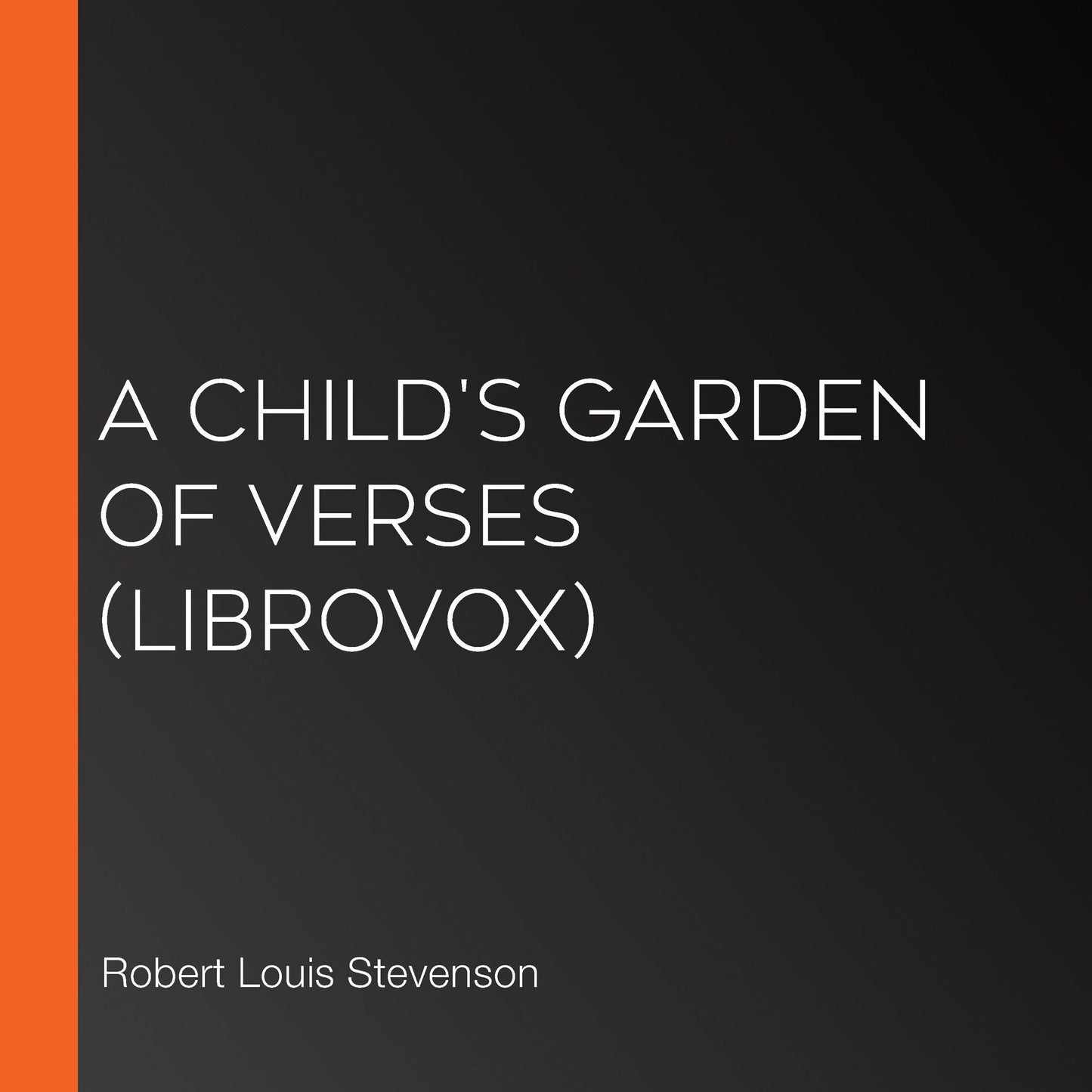 Child's Garden of Verses, A (Librovox)