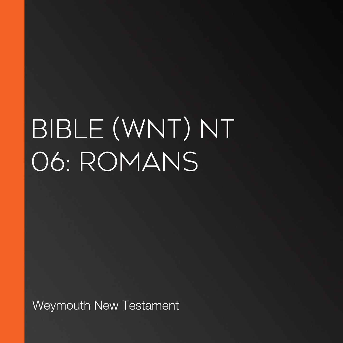 Bible (WNT) NT 06: Romans