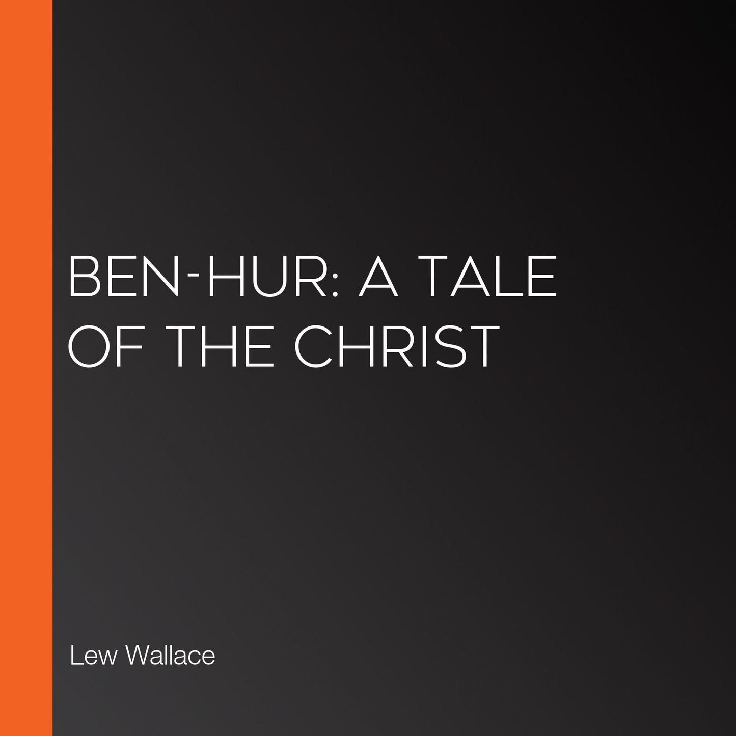 Ben-Hur: A Tale of the Christ