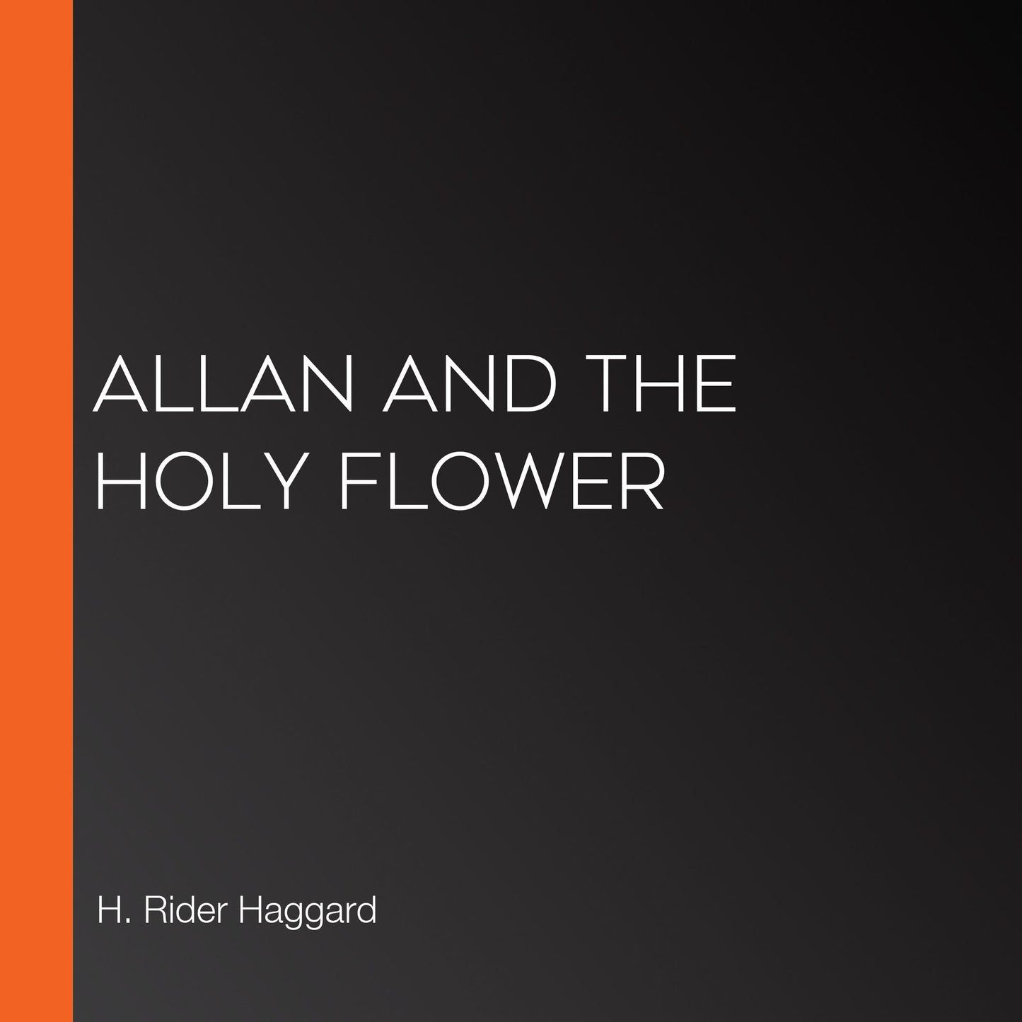 Allan and the Holy Flower