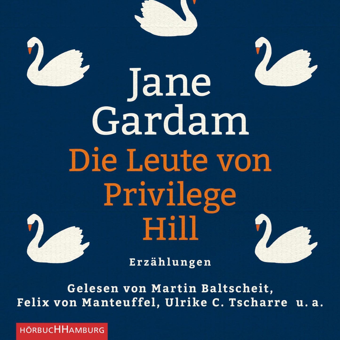 Die Leute von Privilege Hill: Erzählungen (Abridged)