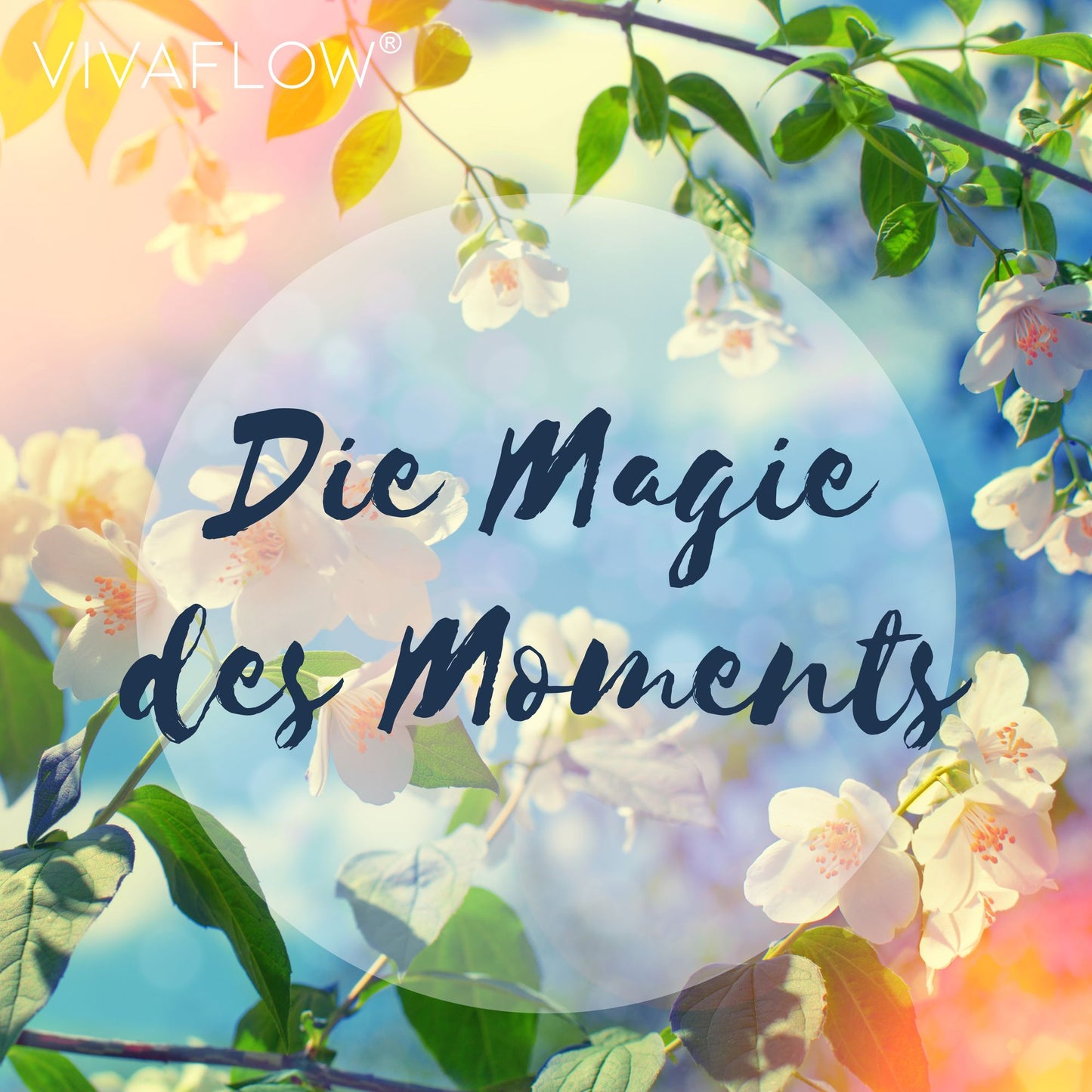Die Magie des Moments ¿ Entspannungsübung für Achtsamkeit