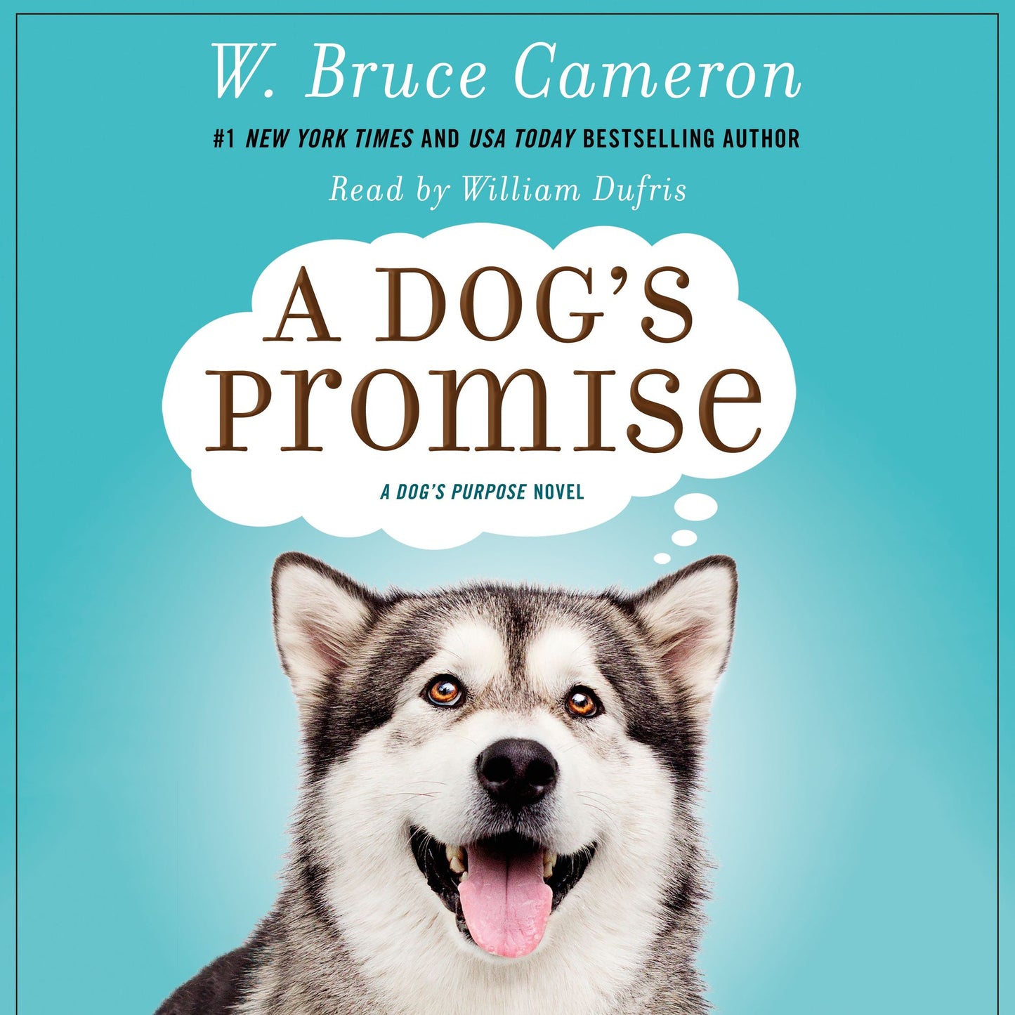 A Dog's Promise: A Dog's Purpose, Book 3
