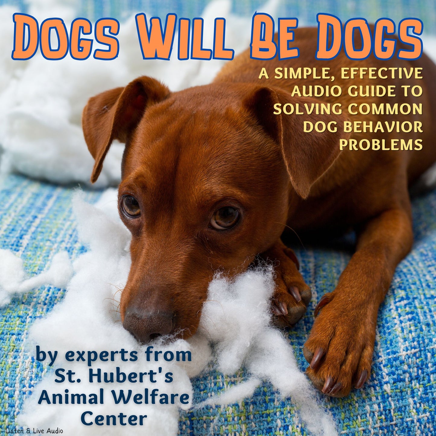 Dogs Will Be Dogs