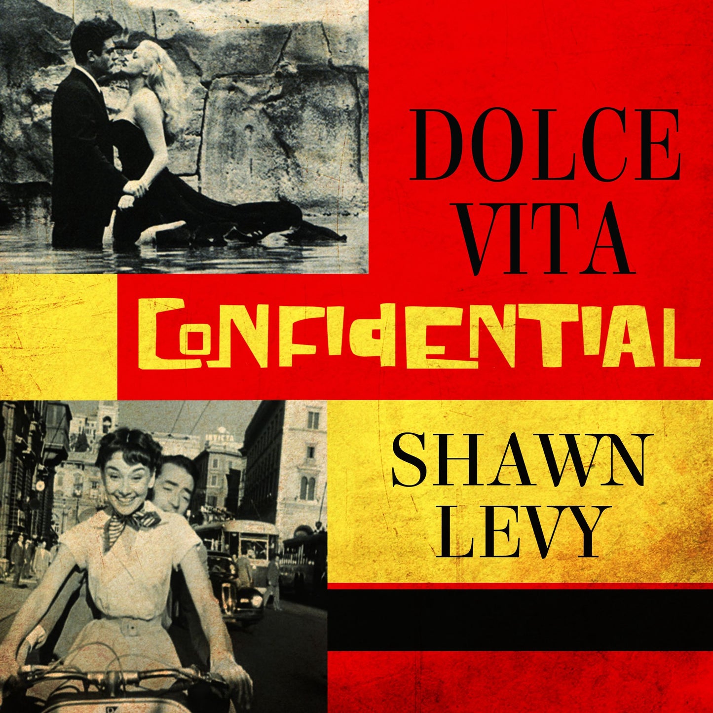 Dolce Vita Confidential: Fellini, Loren, Pucci, Paparazzi, and the Swinging High Life of 1950s