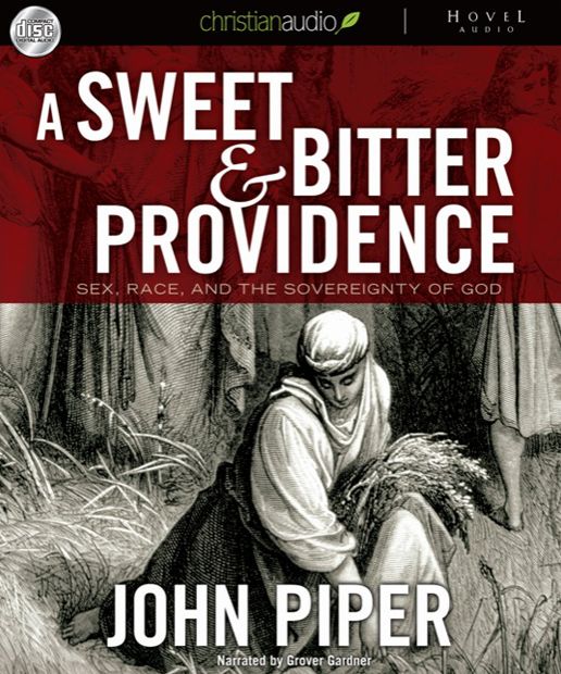 A Sweet and Bitter Providence: Sex, Race and the Sovereignty of God