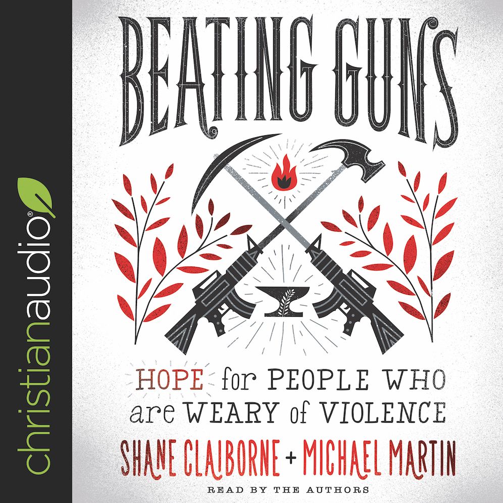 Beating Guns: Hope for People Who Are Weary of Violence
