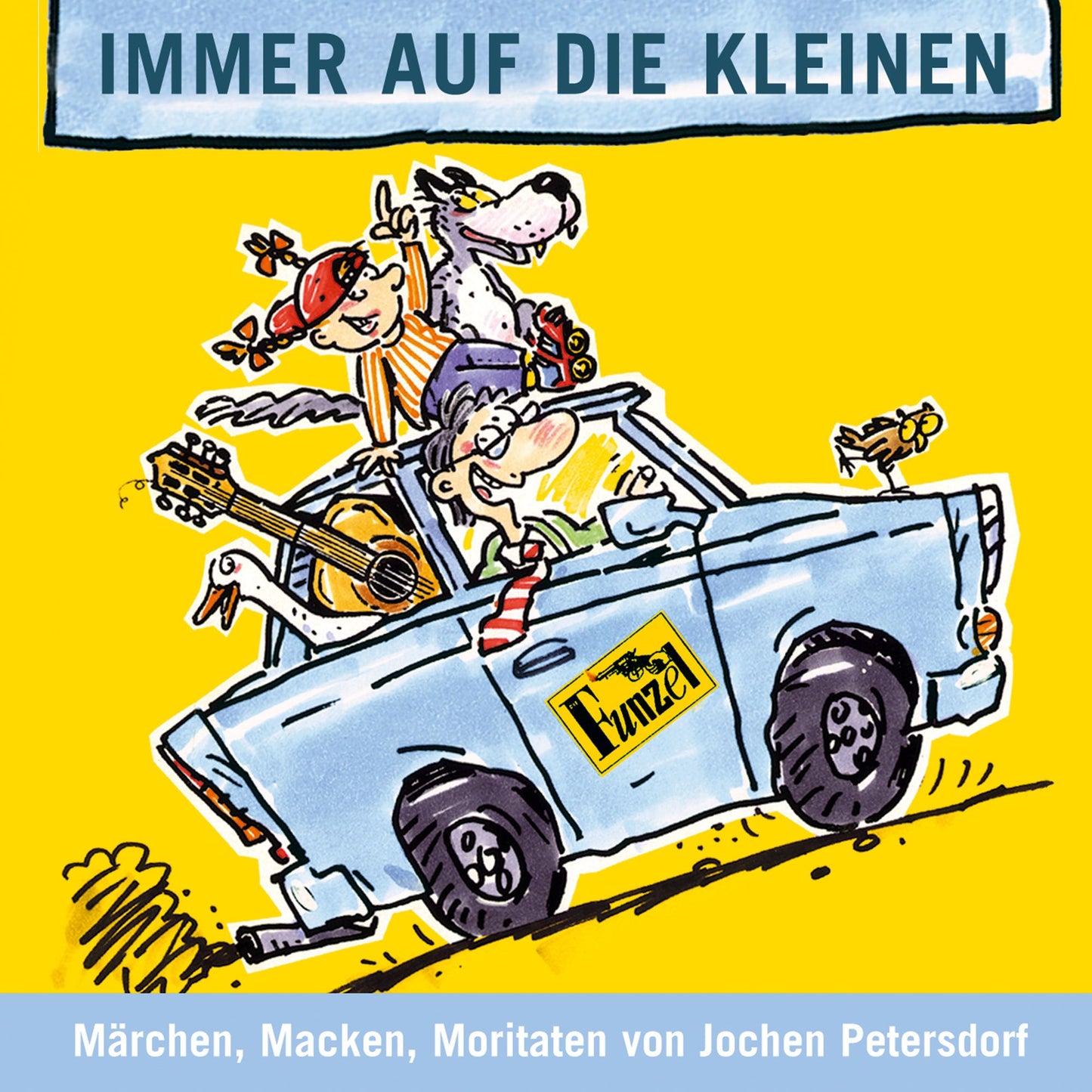 Immer auf die Kleinen: Märchen, Macken, Moritaten