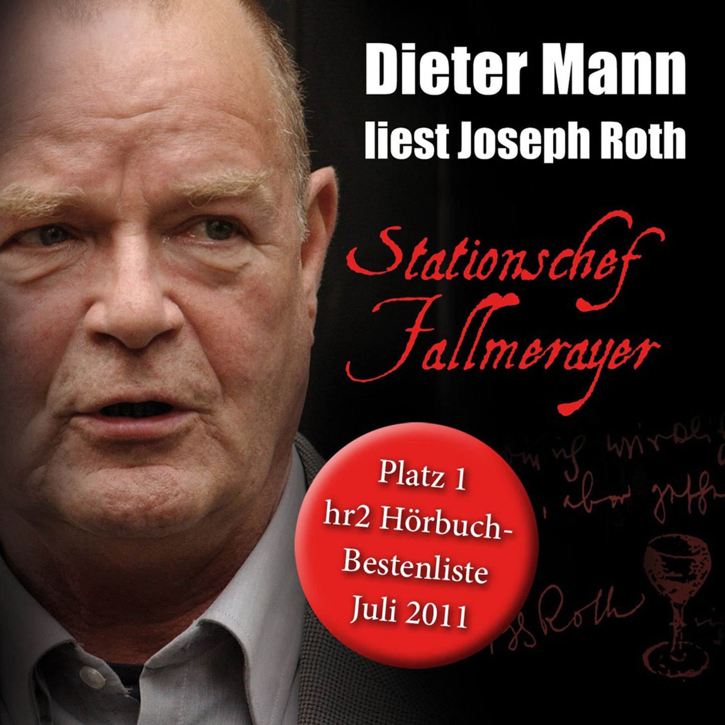 Stationschef Fallmerayer: Dieter Mann liest Joseph Roth
