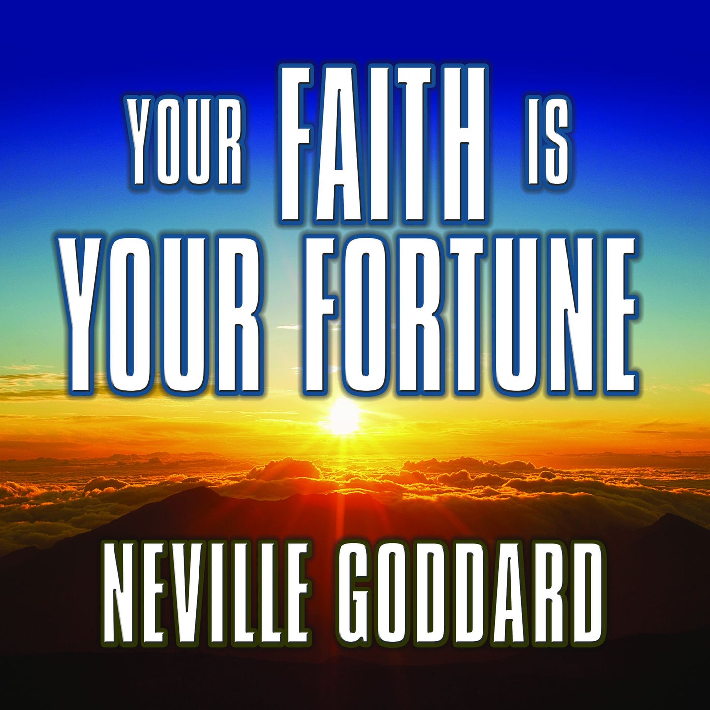 Your Faith is Your Fortune