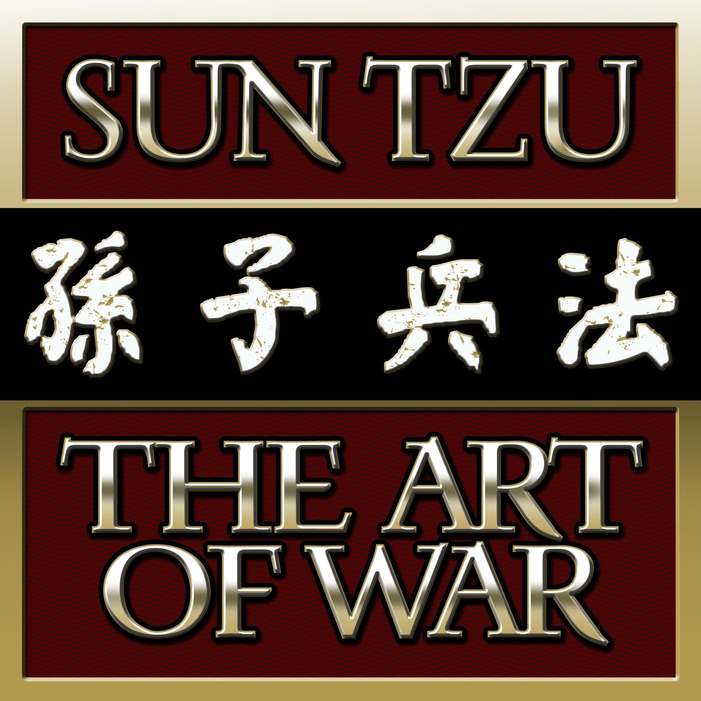 The Art of War: Original Classic Edition