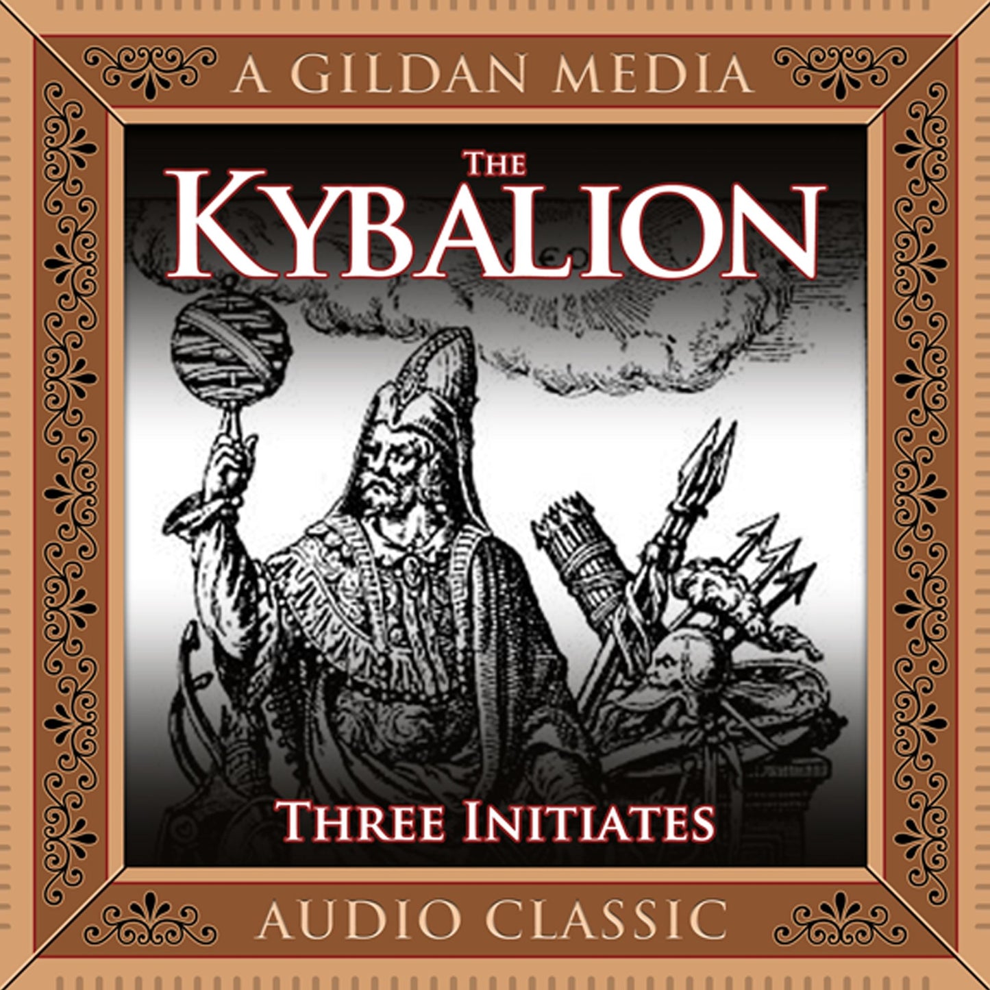 The Kybalion: A Study of Hermetic Philosophy of Ancient Egypt and Greece