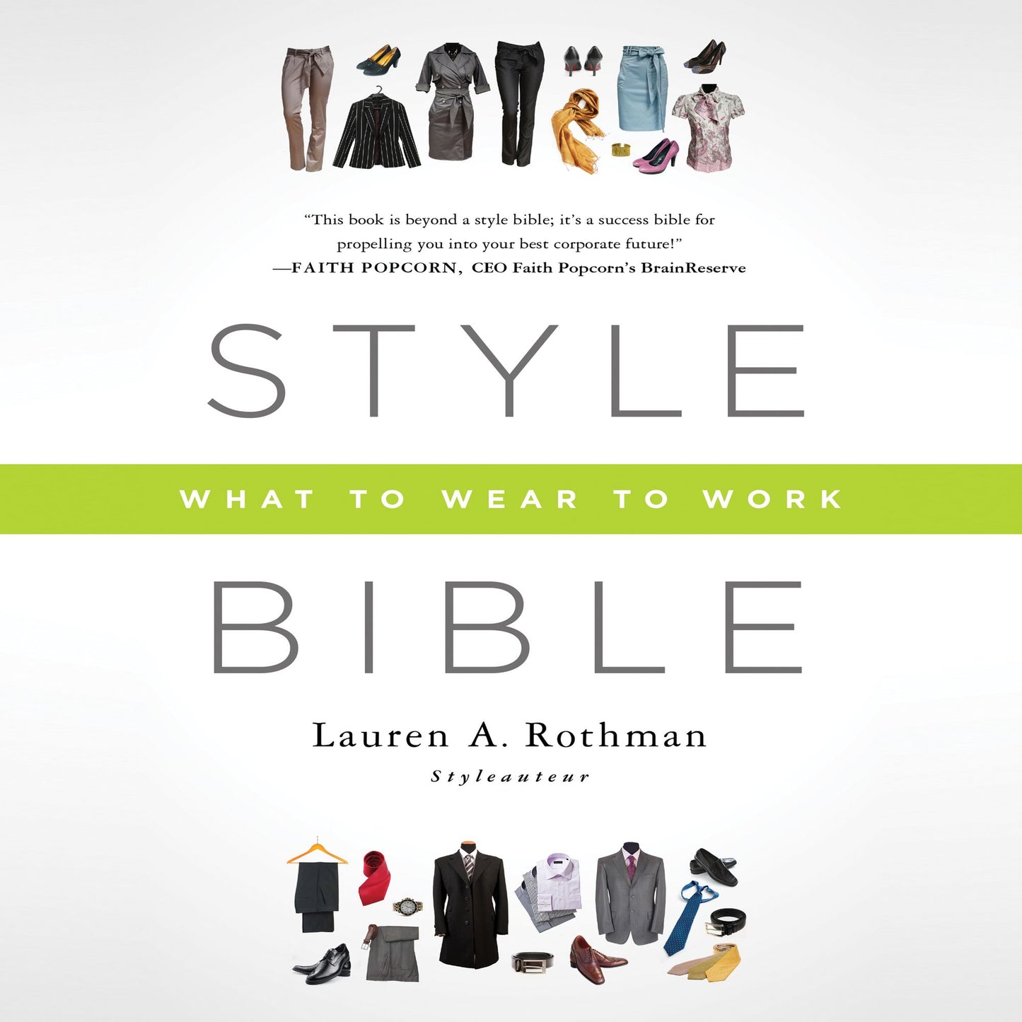Style Bible: What to Wear to Work