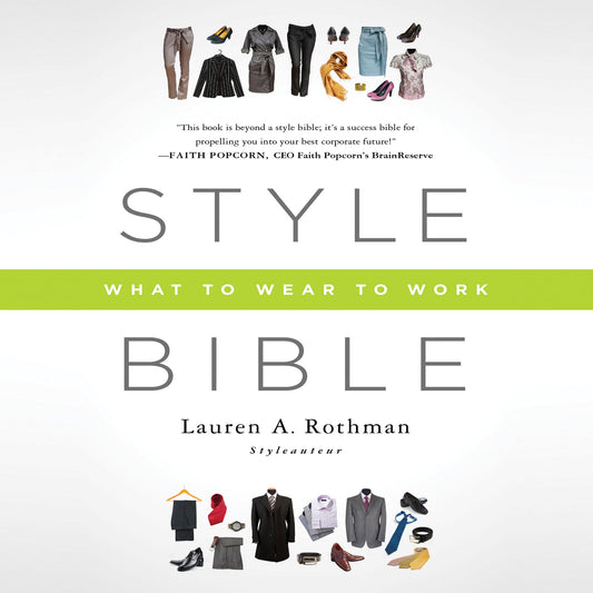 Style Bible: What to Wear to Work