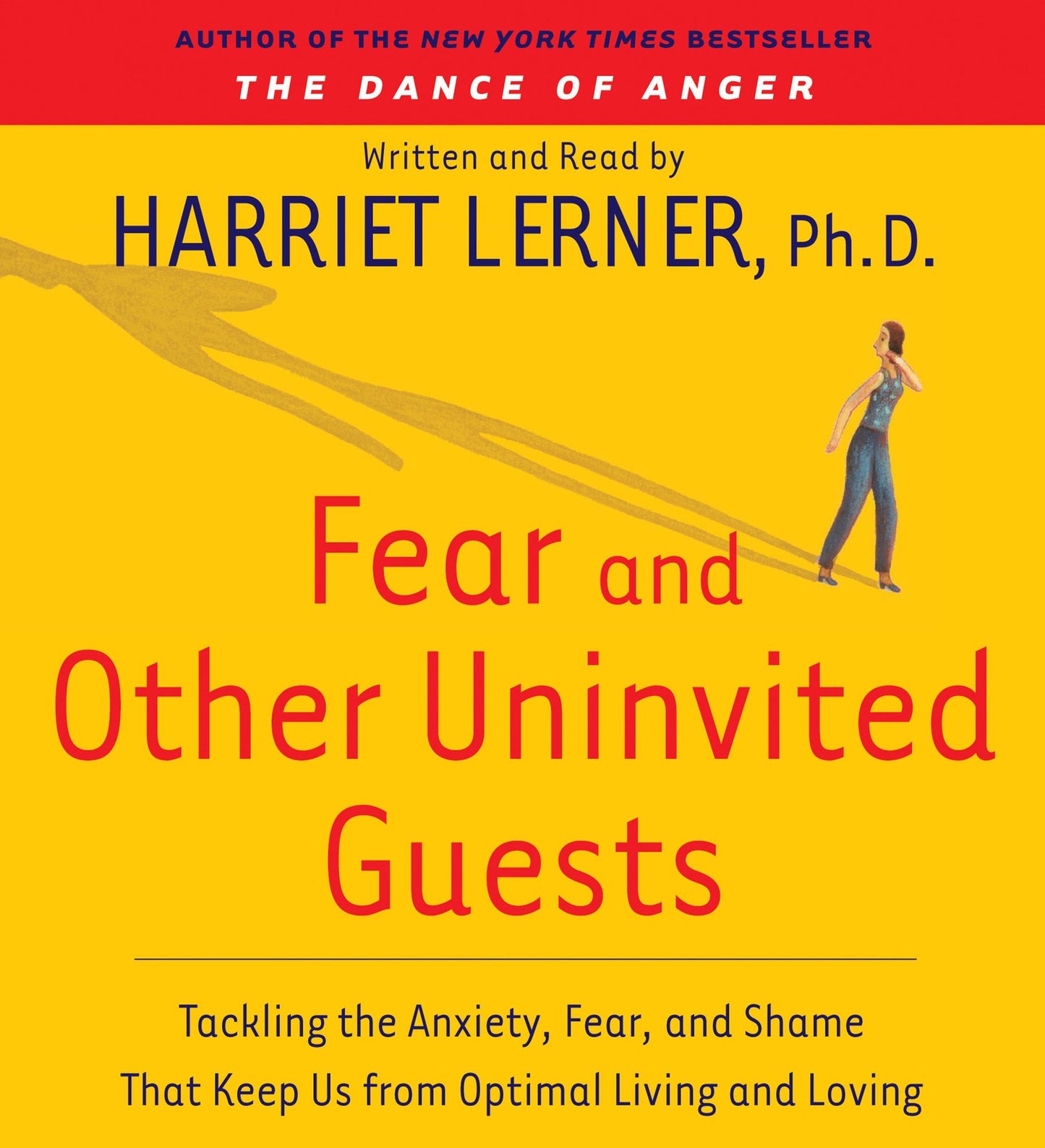 Fear and Other Uninvited Guests (Abridged)