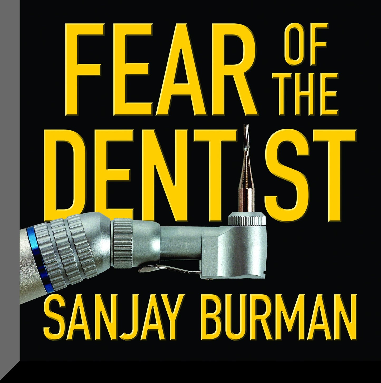 Fear of the Dentist