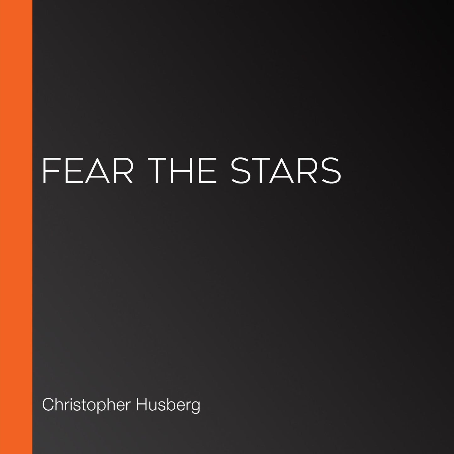 Fear the Stars
