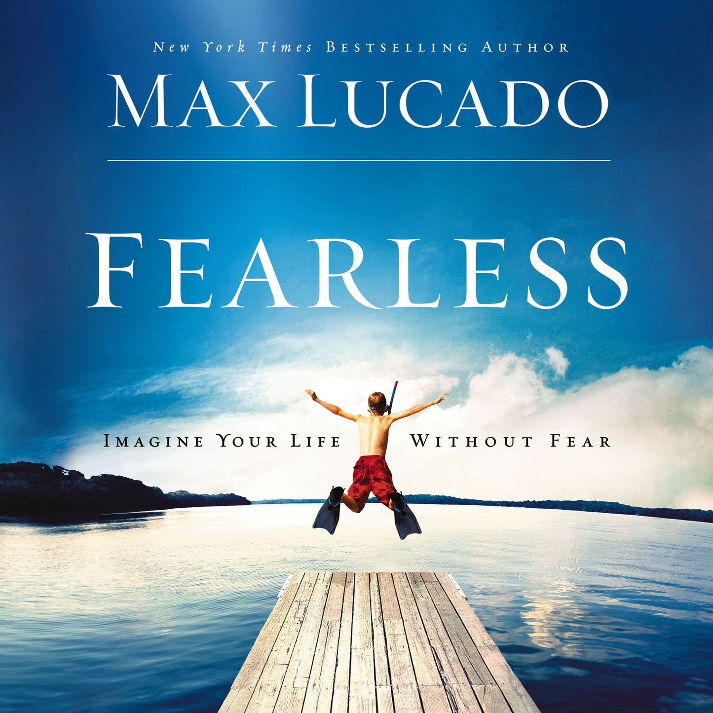 Fearless: Imagine Your Life Without Fear (Abridged)