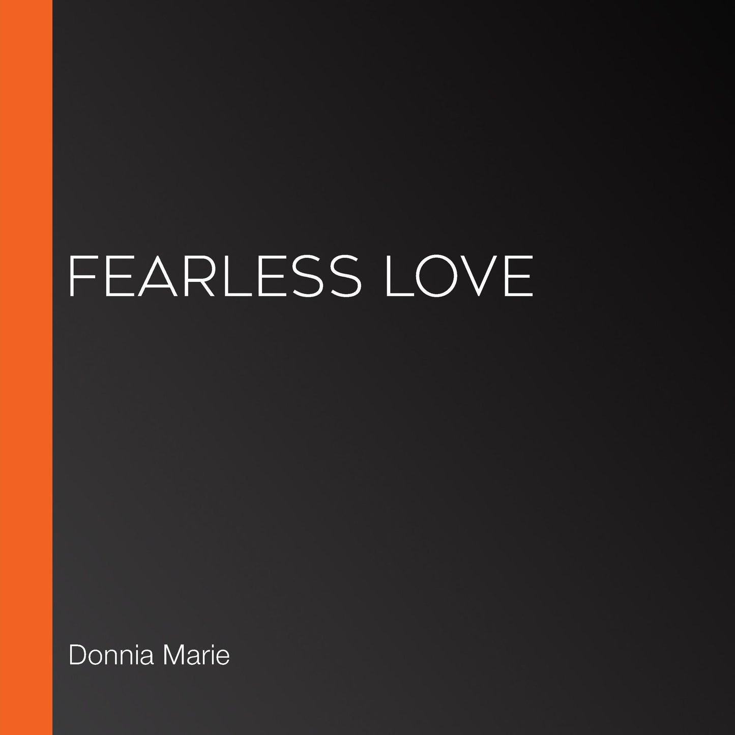 Fearless Love: A Bennett Affair Book 1