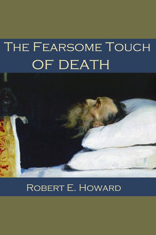 The Fearsome Touch of Death