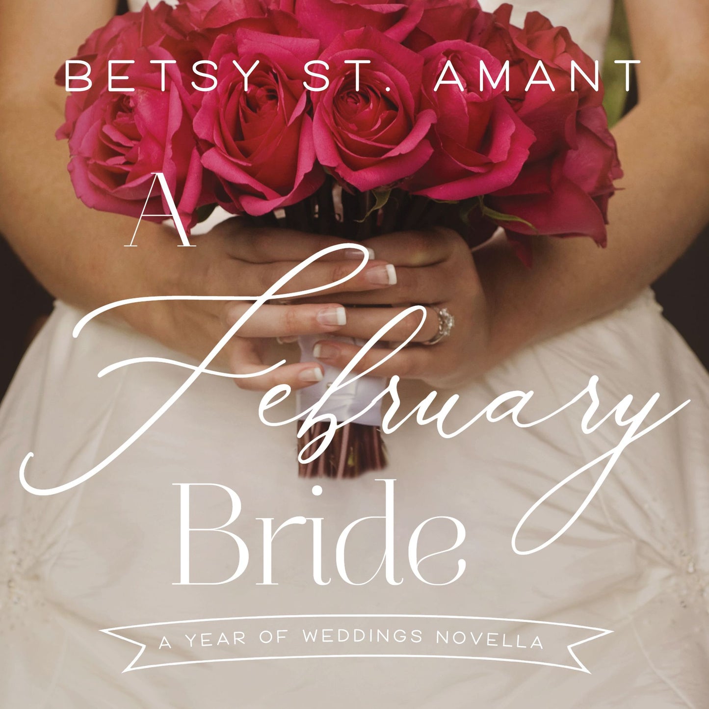 A February Bride: A Year of Weddings Novella