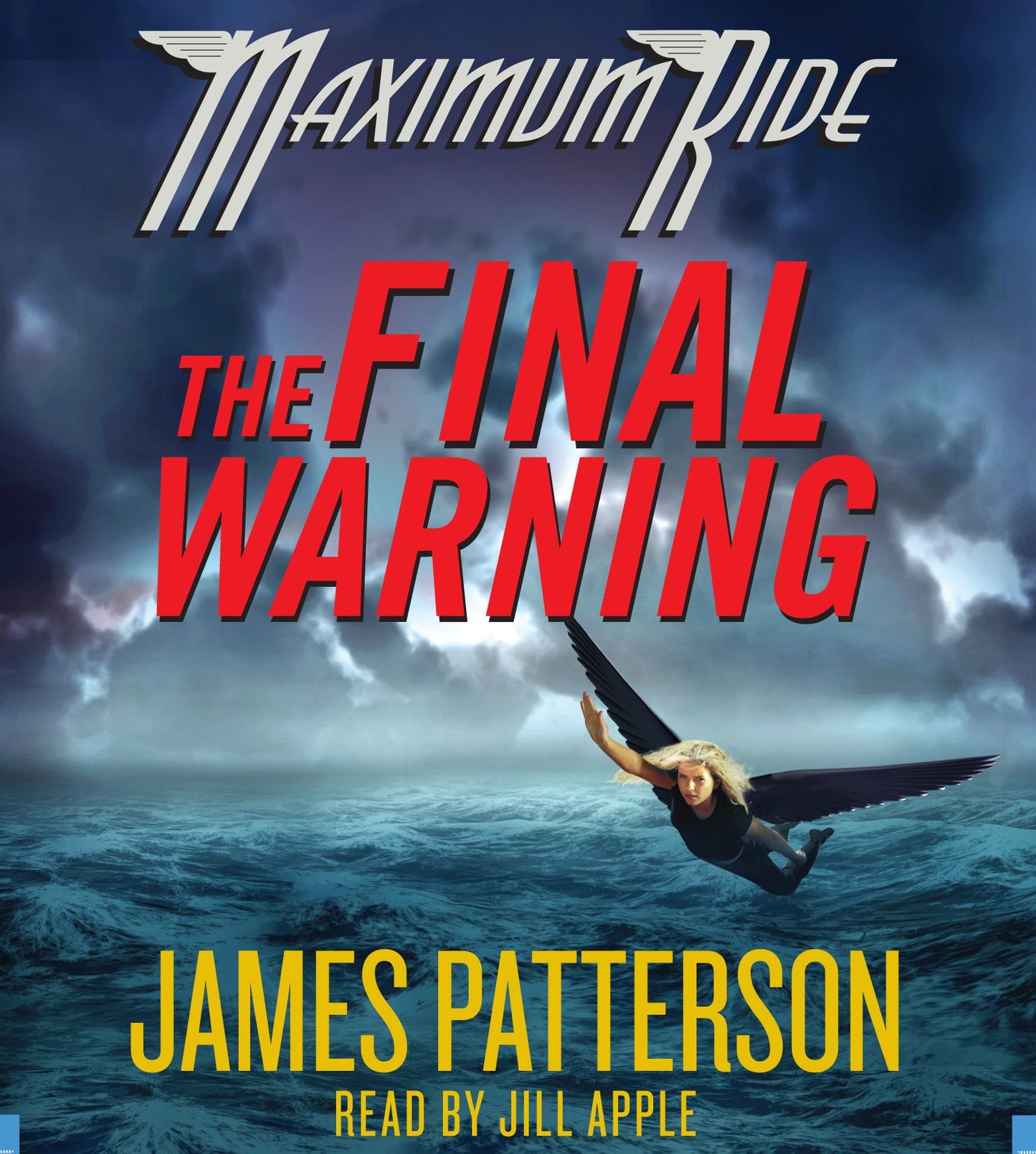 The Final Warning: A Maximum Ride Novel (Abridged)