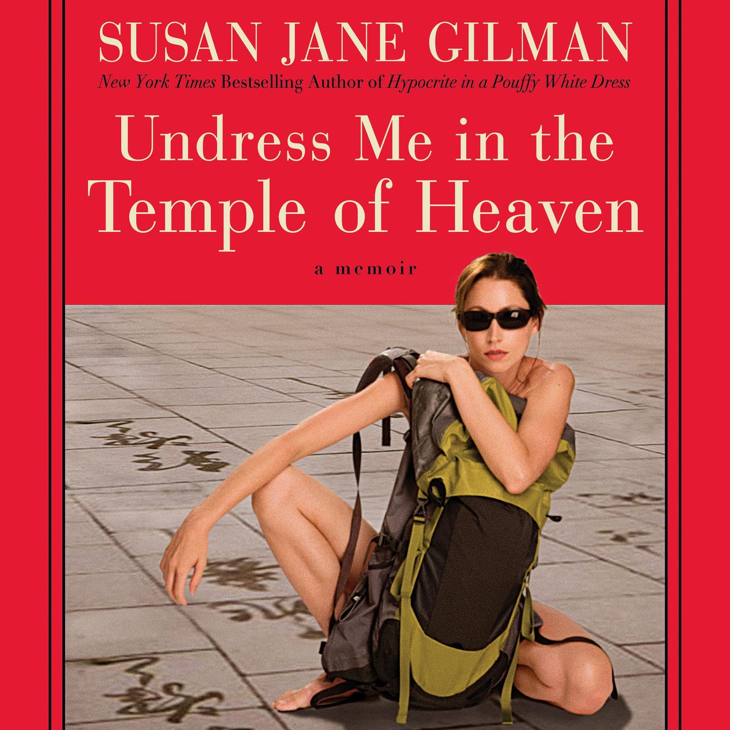 Undress Me in the Temple of Heaven (Abridged)