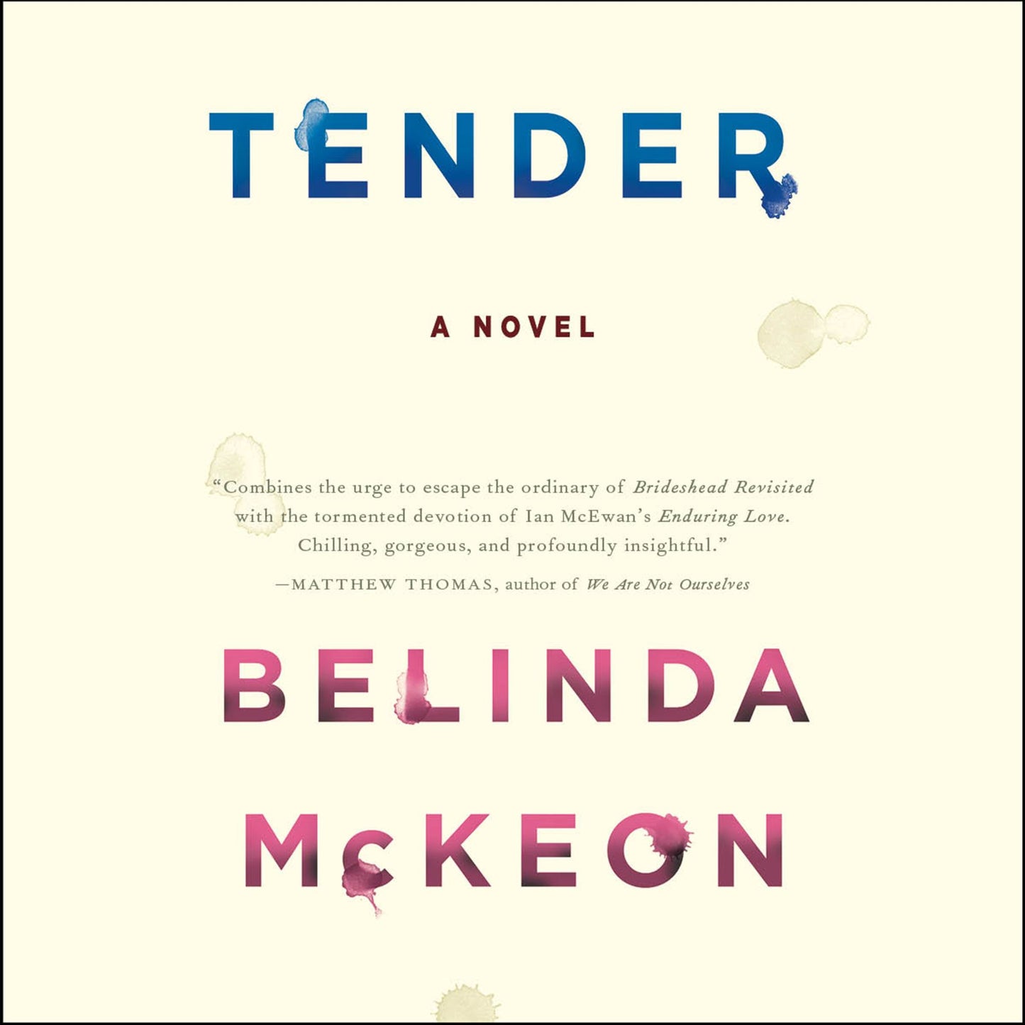 Tender: A Novel