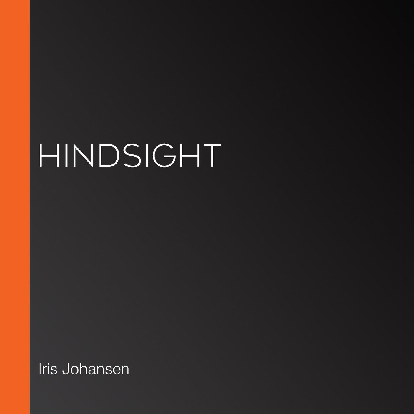 Hindsight : Kendra Michaels, Book 7