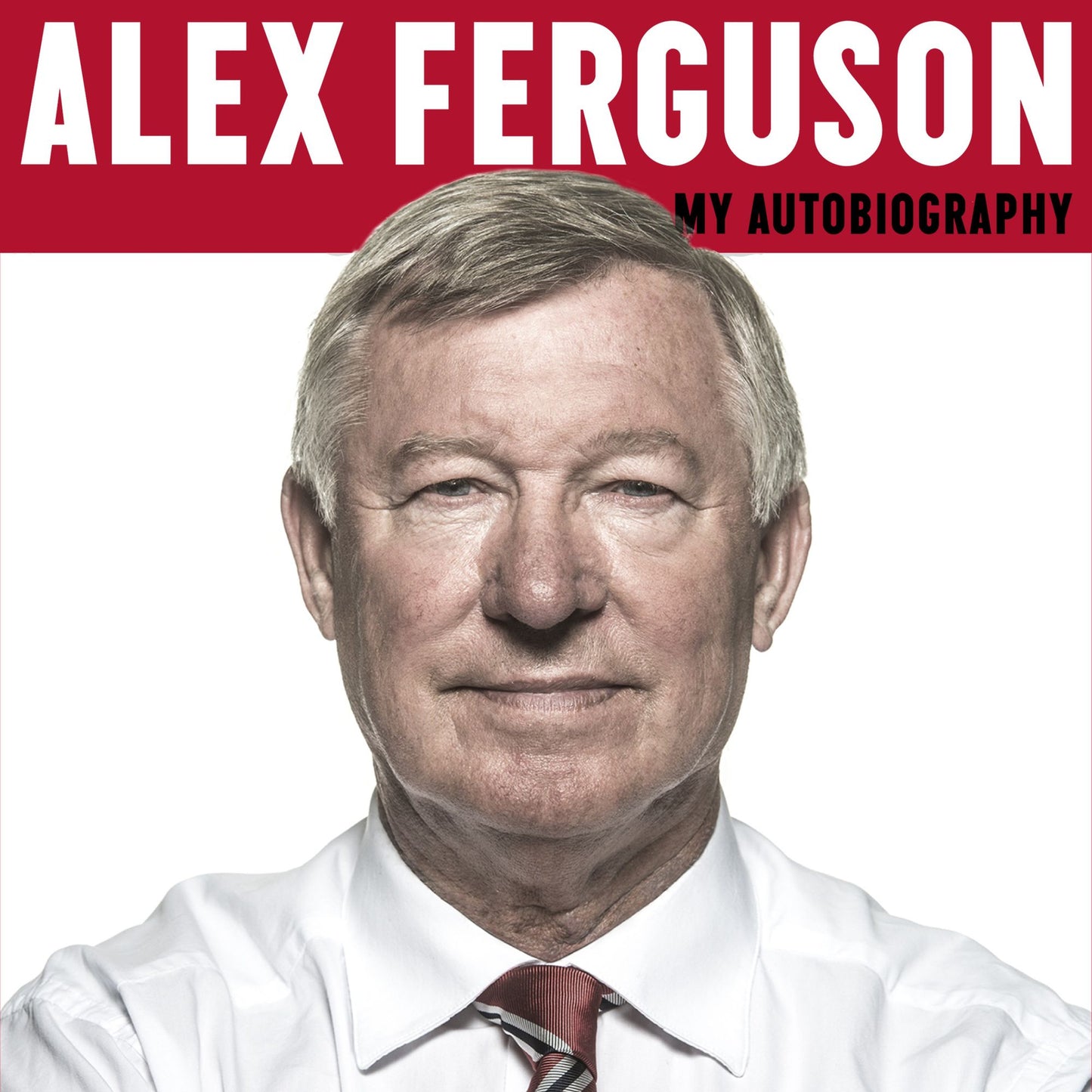 ALEX FERGUSON My Autobiography