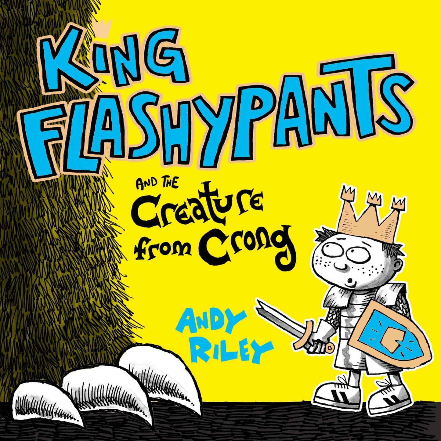 King Flashypants and the Creature From Crong: Book 2