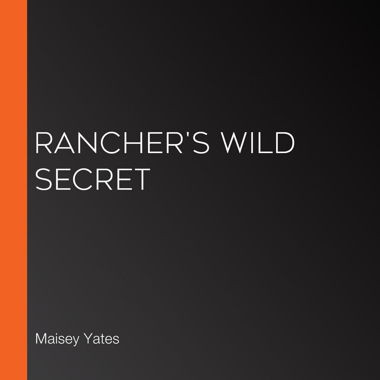 Rancher's Wild Secret