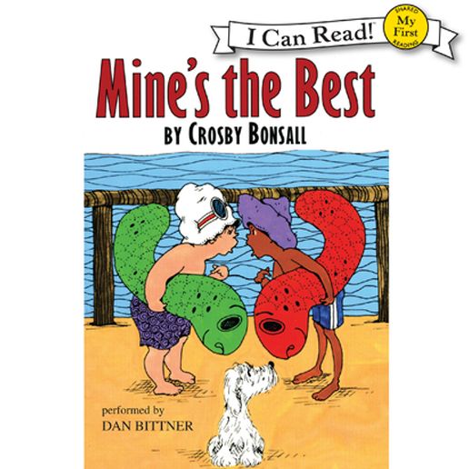 Mine's the Best: My First I Can Read!