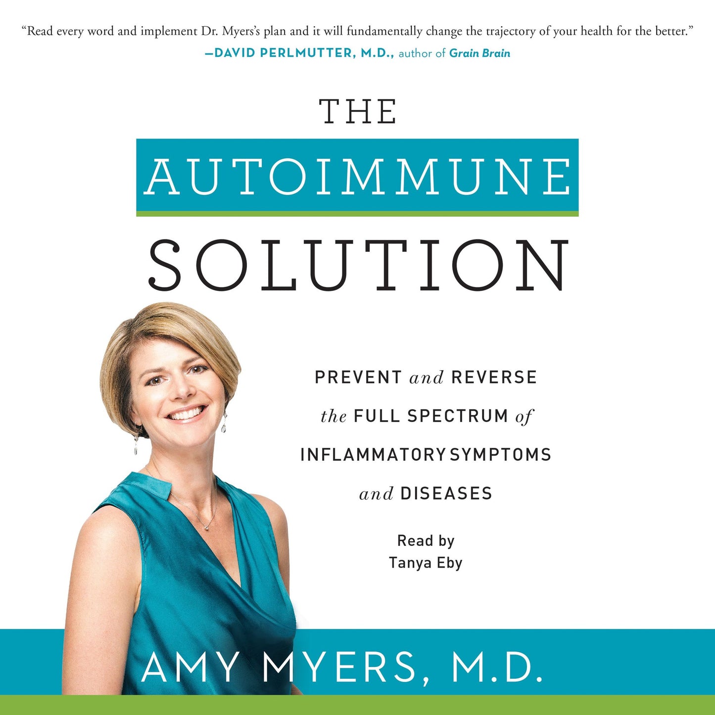 The Autoimmune Solution: A Revolutionary Plan to Prevent and Reverse the Full Spectrum of Symptoms and Diseases