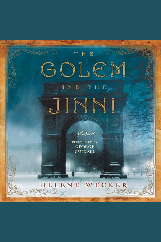 The Golem and the Jinni: A Novel