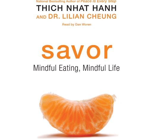 Savor: Mindful Eating, Mindful Life
