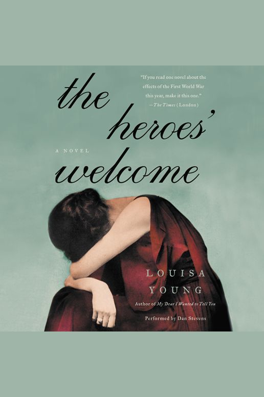 The Heroes' Welcome: A Novel