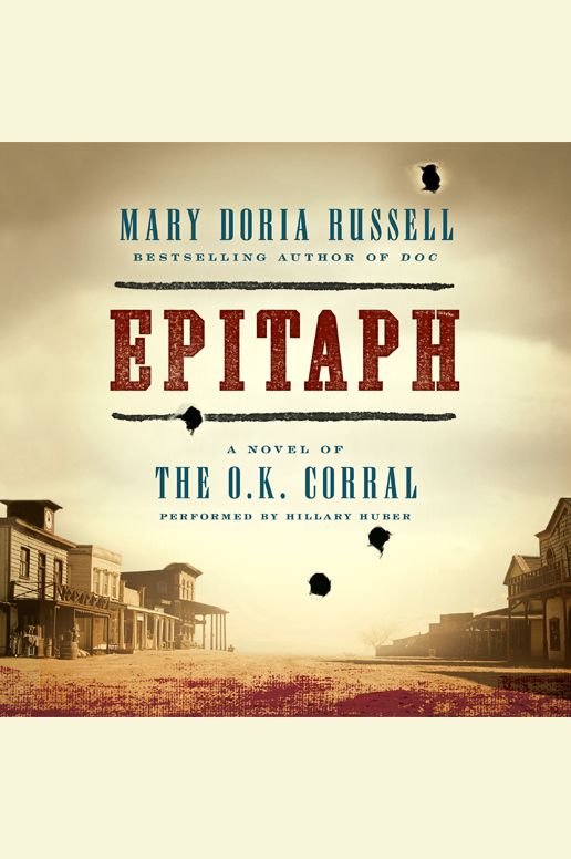 Epitaph: A Novel of the O.K. Corral