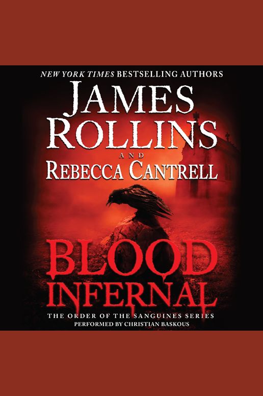 Blood Infernal: The Order of the Sanguines Series