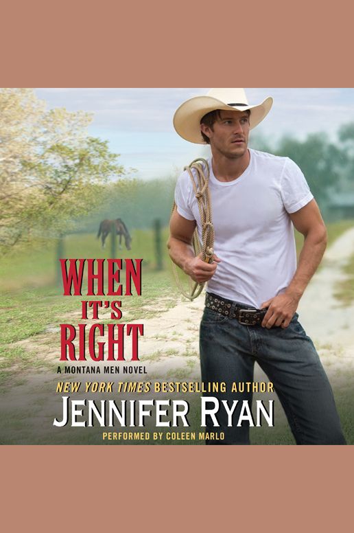 When It's Right: A Montana Men Novel