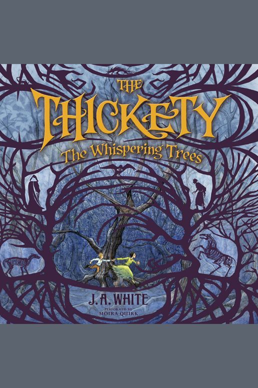 The Thickety: The Whispering Trees