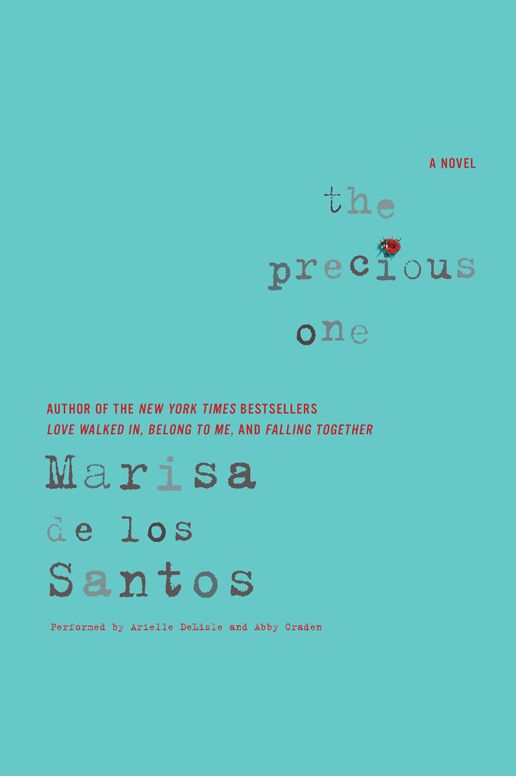 The Precious One: A Novel